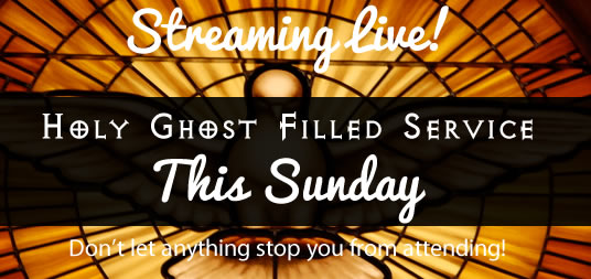 Holy Ghost Filled Meeting - Sunday, June 9th Event /><br /><br /><br />There will be a service on Sunday, June 9th, at 1:00pm and we'll be streaming live.  This will be a special Holy Ghost filled service.  You will not want to miss this. 
Kent and Tammy will be here to bless you in song.  Don't let anything stop you from coming. 
</h1>
                                                    <h2>Event Starts on: June 09, 2013</h2>
                                                      <div class=